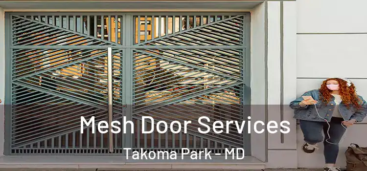 Mesh Door Services Takoma Park - MD