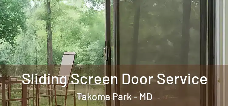  Sliding Screen Door Service Takoma Park - MD